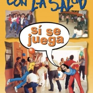 Manual ¡Con la Salud, sí se juega!