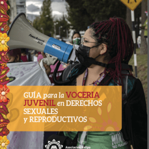 Guía para la Vocería Juvenil en Derechos Sexuales y Reproductivos
